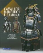 34162 - Colle, E. cur - Cavalieri, Mamelucchi e Samurai. Armature di guerrieri d'Oriente e d'Occidente