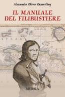 34168 - Oexmeling, A.O. - Manuale del Filibustiere (Il)