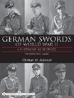 34224 - Johnson, T.M. - German Swords of World War II. A Photographic Reference Vol 1: Army