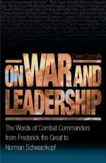 34272 - Connelly, O. - On War and Leadership. The Words of Combat commanders from Frederick the Great to Norman Schwarzkopf