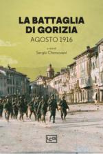 34278 - Chersovani, S. cur - Battaglia di Gorizia. Agosto 1916 (La)