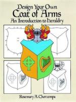 34296 - Chorzempa, R.A. - Design your own Coat of Arms. An Introduction to Heraldry