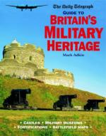 34298 - Adkin, M. - Daily Telegraph Guide to Britain's Military Heritage