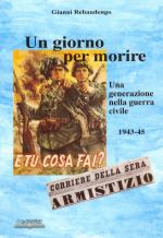 34379 - Rebaudengo, G. - Giorno per morire. Una generazione nella guerra civile 1943-45 (Un)