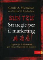34393 - Michaelson-Michaelson, G.A.-S.W. - Sun Tzu. Strategie per il marketing