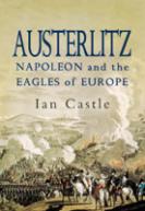 34438 - Castle, I. - Austerlitz. Napoleon and the Eagles of Europe