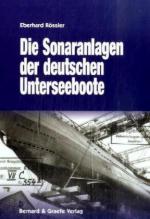 34505 - Roessler, E. - Sonaranlagen der deutschen Unterseeboote (Die)