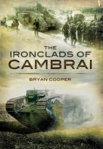 34540 - Cooper, B. - Ironclads of Cambrai. The First Great Tank Battle (The)