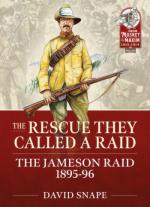 34713 - Snape, D. - Rescue They Called a Raid. The Jameson Raid 1895-96 (The)