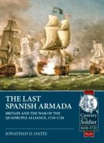 34790 - Oates, J.D. - Last Spanish Armada. Britain and the War of the Quadruple Alliance 1718-1720 (The)