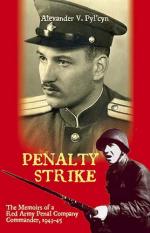34845 - Pyl'cyn, A.V. - Penalty Strike. The Memoirs of a Red Army Penal Company Commander 1943-45