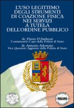 34872 - D'Ambrosi-Adornato, F.-A. - Uso legittimo degli strumenti di coazione fisica nei servizi a tutela dell'ordine pubblico (L')