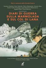34873 - AAVV,  - Diari di guerra sulla Marmolada e sul Col di Lana