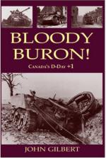 34896 - Gilbert, J. - Bloody Buron! Canada's D-Day + 1