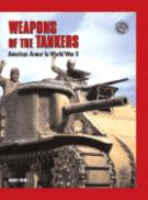 34949 - Yeide, H. - Weapons of the Tankers. American Armor in World War II