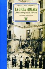 35023 - Saini Fasanotti, F. - Gioia violata. Crimini contro gli Italiani 1940-1946 (La)