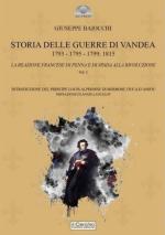 35036 - Baiocchi, G. - Storia delle Guerre di Vandea Vol 1. 1793-1795-1799; 1815. La reazione francese di penna e di spada alla rivoluzione