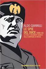 35051 - Giannuli, A. - Spie del Duce 1939-1943. Lettere e documenti segreti sulla Campagna di Russia (Le)