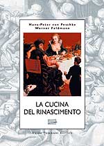 35073 - von Peschke-Feldmann, H.P.-W. - Cucina del Rinascimento (La)