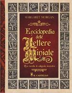 35126 - Morgan, M. - Enciclopedia delle Lettere Miniate. Una raccolta di calligrafie decorative