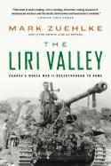 35132 - Zuehlke, M. - Liri Valley. Canada's World War II Breakthrough to Rome