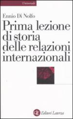 35138 - Di Nolfo, E. - Prima lezione di storia delle relazioni internazionali