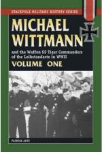 35170 - Agte, P. - Michael Wittmann and the Waffen-SS Tiger Commanders of the Leibstandarte in WWII Vol 1