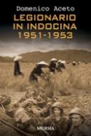 35185 - Aceto, D. - Legionario in Indocina 1951-1953