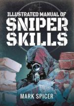 35232 - Spicer, M. - Illustrated Manual of Sniper Skills (An)