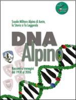 35237 - AAVV,  - DNA Alpino. Racconti e immagini dal 1938 al 2006