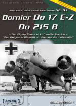 35244 - Griehl, M. - Dornier Do 17 E-Z Do 215 B. The Flying Pencil in Luftwaffe Service