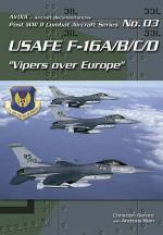 35262 - Gerard-Klein, C.-A. - USAFE F-16A/B/C/D 'Vipers over Europe'