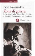 35295 - Calamandrei, P. - Zona di guerra. Lettere, scritti e discorsi (1915-1924)