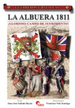 35297 - Canales, F.M. - Guerreros y Batallas 030: La Albuera 1811. Glorioso campo de sufrimiento