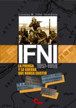 35301 - Vidal Guardiola, L.M. - IFNI 1957-1958. La Prensa y la guerra que nunca existio'