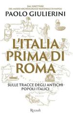 35302 - Giulierini, P. - Italia prima di Roma. Sulle tracce degli antichi popoli italici (L')