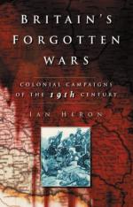 35334 - Hernon, I. - Britain's Forgotten Wars. Colonial Campaigns of the 19th Century