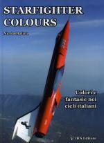 35360 - Malizia, N. - Starfighter Colours. Colori e fantasie nei cieli italiani