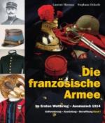 35370 - Mirouze-Dekerle, L.-S. - Franzoesische Armee im Ersten Weltkrieg Band 1: Ausmarsch 1914 (Die)