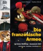 35370 - Mirouze-Dekerle, L.-S. - Franzoesische Armee im Ersten Weltkrieg Band 1: Ausmarsch 1914 (Die)