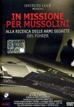 35389 - Del Borgo, V. - In missione per Mussolini. Alla ricerca delle armi segrete del Fuehrer DVD