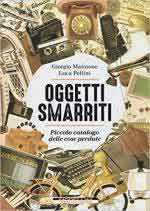 35392 - Maimone-Pollini, G.-L. - Oggetti Smarriti. Piccolo catalogo delle cose perdute