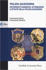 35393 - Carta-Pavone, F.-F. - Polizia Giudiziaria. Riferimenti normativi, attribuzioni e attivita' della Polizia Giudiziaria