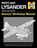 35450 - Wake Walker, E. - Westland Lysander. Owners' Workshop Manual. 1936-46 (all marks)