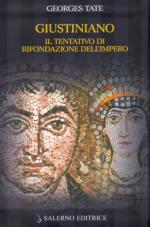 35476 - Tate, G. - Giustiniano. Il tentativo di rifondazione dell'Impero