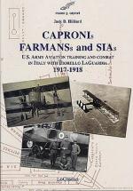 35483 - Hilliard, J.B. - Capronis Farmans and SIAs. US Army Aviation training and combat in Italy with Fiorello La Guardia