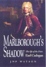 35532 - Watson, J.P.N. - Marlborough's Shadow. The Life of the First Earl Cadogan