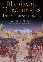 35540 - Urban, W. - Medieval Mercenaries. The Business of War