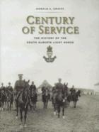 35553 - Graves, D.E. - Century of Service. The History of the South Alberta Light Horse