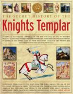 35613 - Hodge, S. - Secret History of the Knights Templar (The)